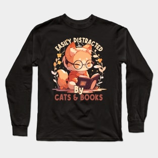 Easily Distracted by Cats and Books Funny Cat Lover Long Sleeve T-Shirt